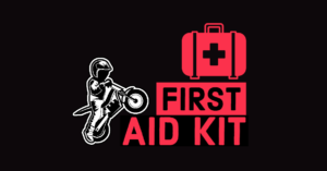 What to pack in your first aid kit, when riding motorcycle Trials